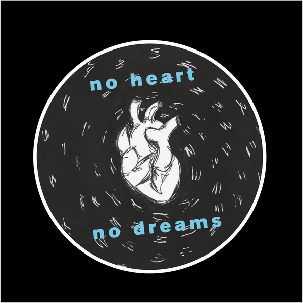 No Heart No Dream